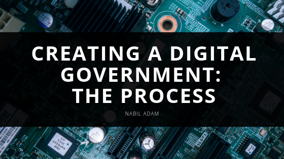 Creating A Digital Government The Process