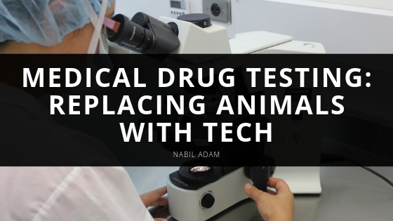 Medical Drug Testing: Replacing Animals with Tech
