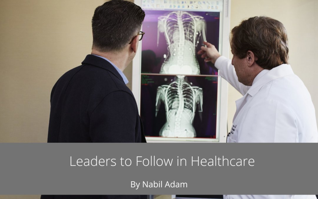Leaders to Follow in Healthcare