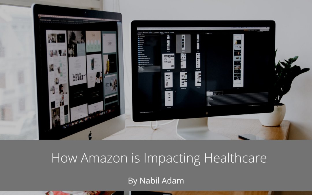 How Amazon is Impacting Healthcare